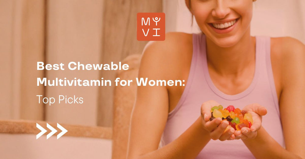 Best Chewable Multivitamin for Women Top Picks