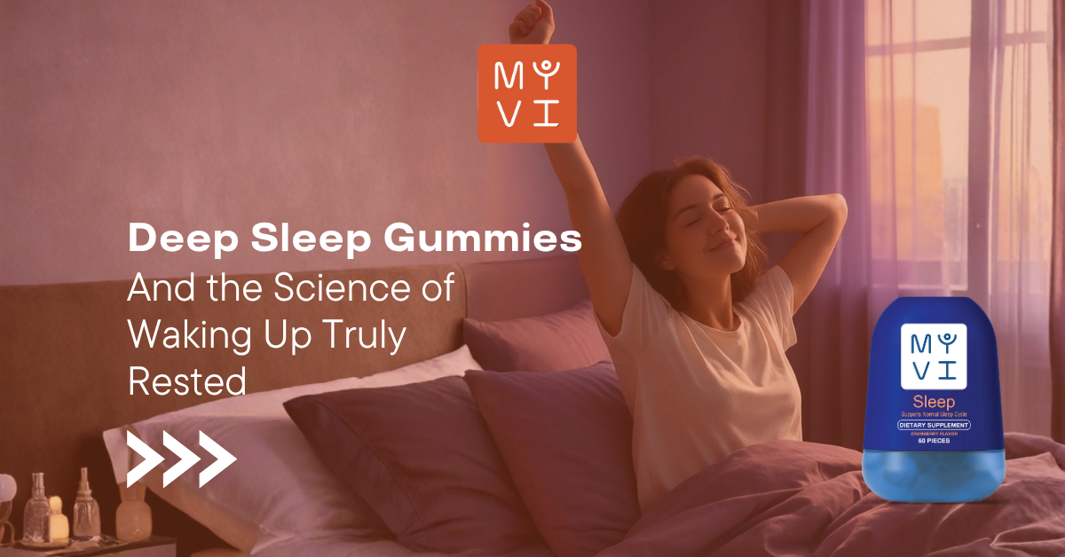 Deep Sleep Gummies and the Science of Waking Up Truly Rested