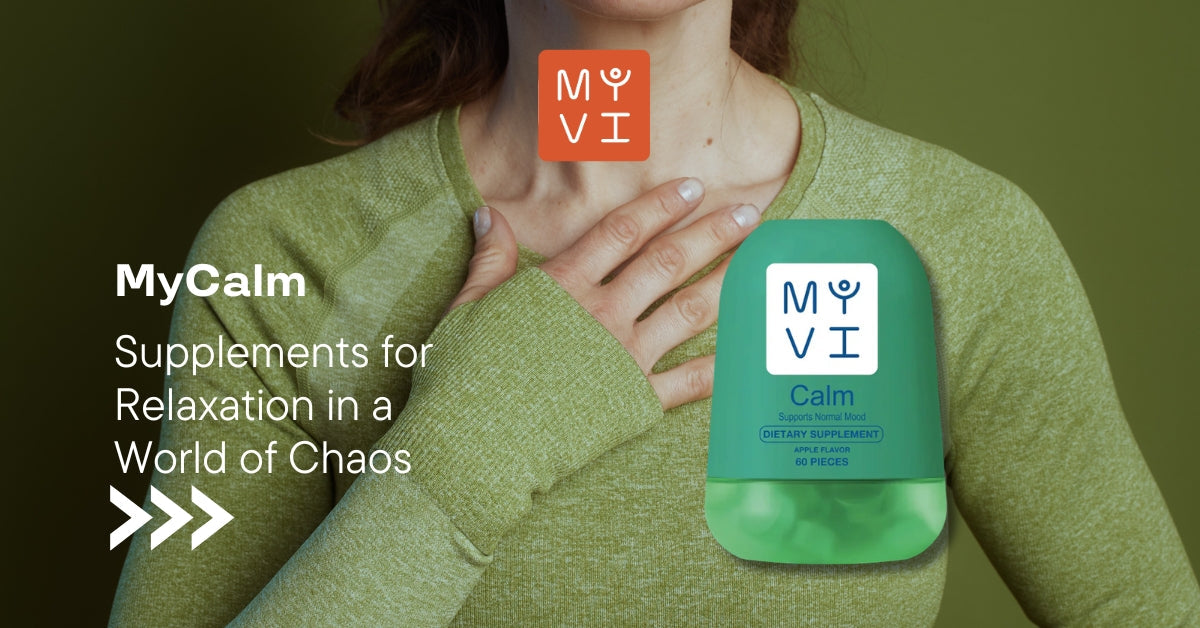 My Calm Supplements for Relaxation in a World of Chaos