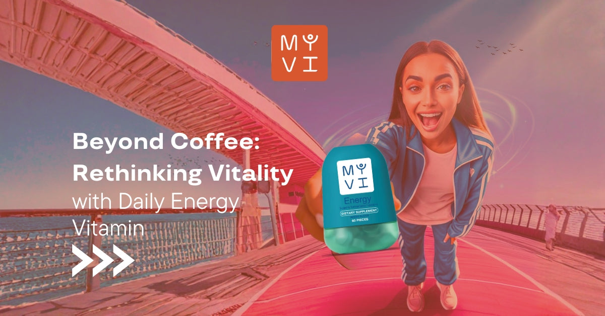 Rethinking Vitality with Daily Energy Vitamin